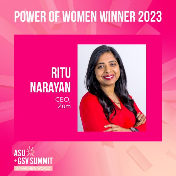 Ritu Narayan, founder and CEO of Zūm, has been named one of the 2023 Power of Women Award winners from Arizona State University (ASU) and Global Silicon Valley (GSV).